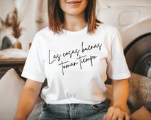 Cargar imagen en el visor de la galería, Las cosas buenas toman tiempo