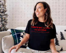 Load image into Gallery viewer, Todo lo que quiero en navidad es arroz con gandulez y pastel - Image #1