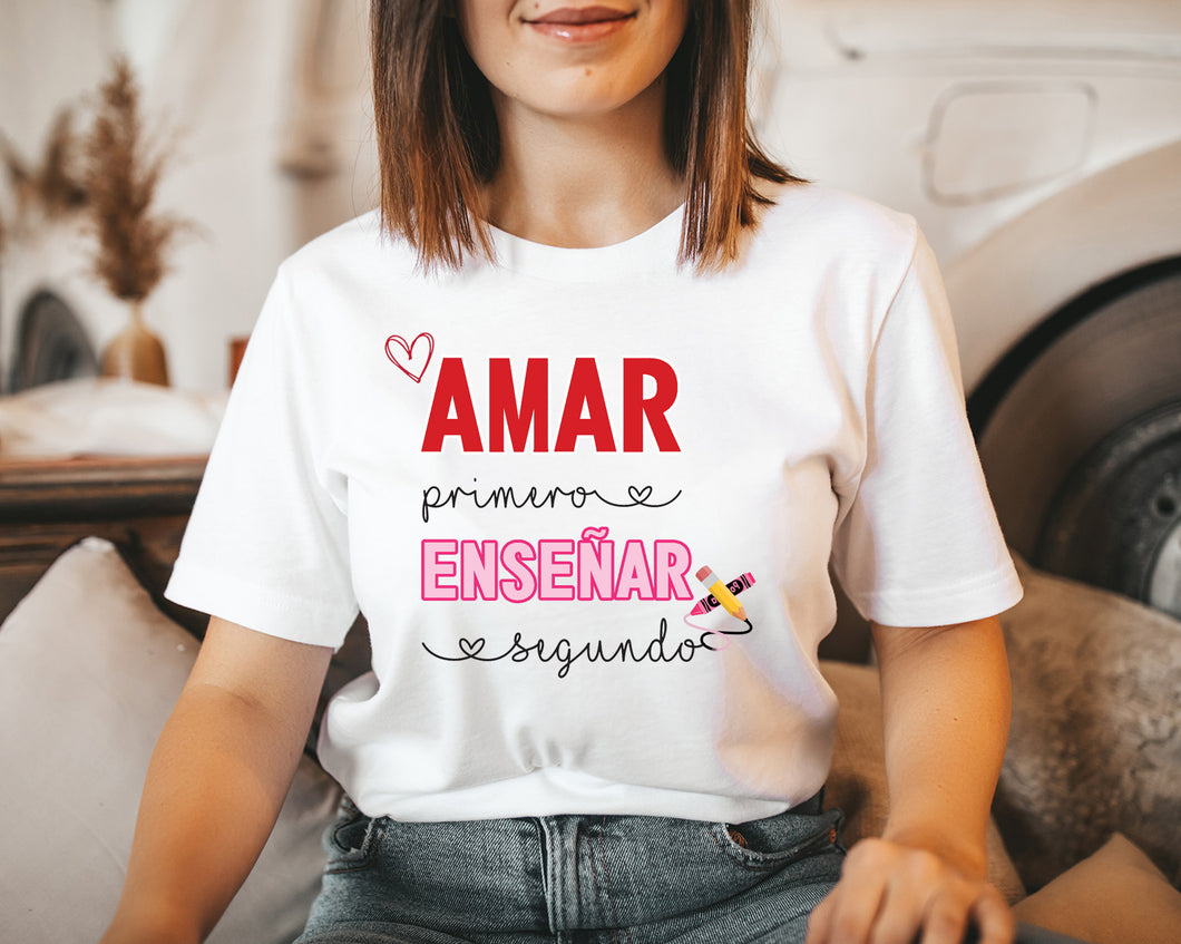 Amar primero y enseñar segundo