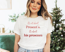 Cargar imagen en el visor de la galería, It&#39;s not about presents its about his presence
